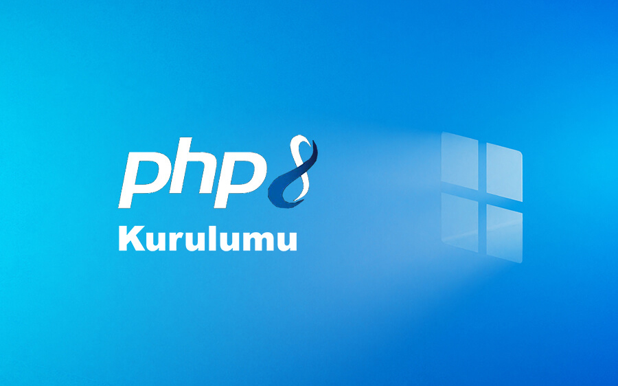 Mersev Bilişim Windows 10'da PHP 8.1 Kurulumu Etiketi